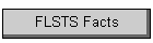 FLSTS Facts